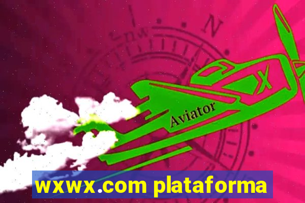 wxwx.com plataforma